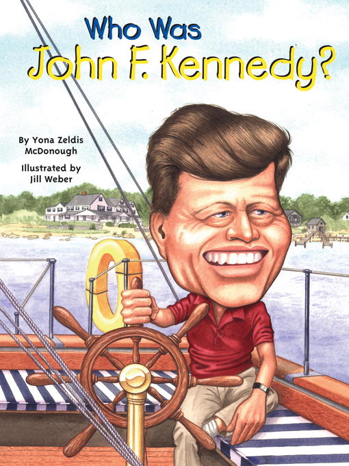 Title details for Who Was John F. Kennedy? by Yona Zeldis McDonough - Wait list